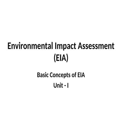 Unit - I - Basic Concepts of Environmental impact assessment A.ppt