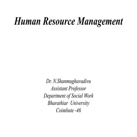 Unit - I  HUMAN RESOURCE MANAGEMENT - introduction