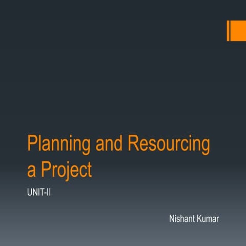 Planning and Resourcing a Project