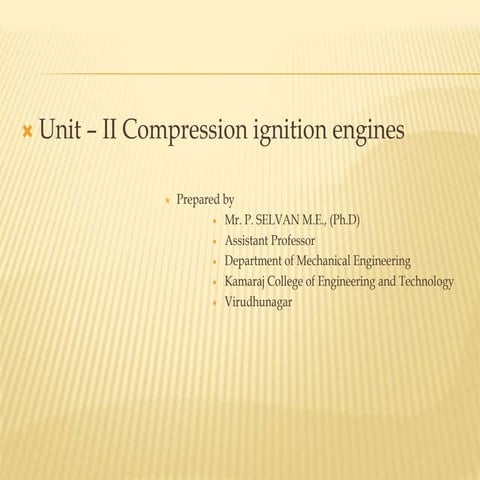 Unit   II - Compression Ignition Engines