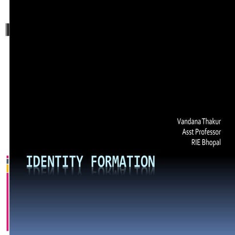 Identity Formation