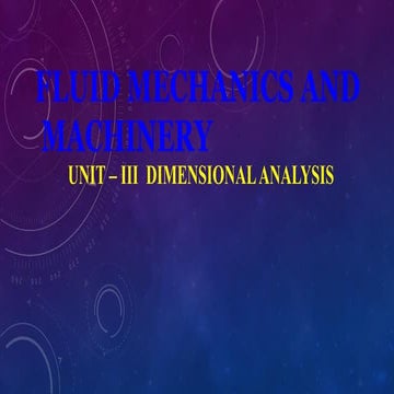 UNIT-III FMM.        DIMENSIONAL ANALYSIS
