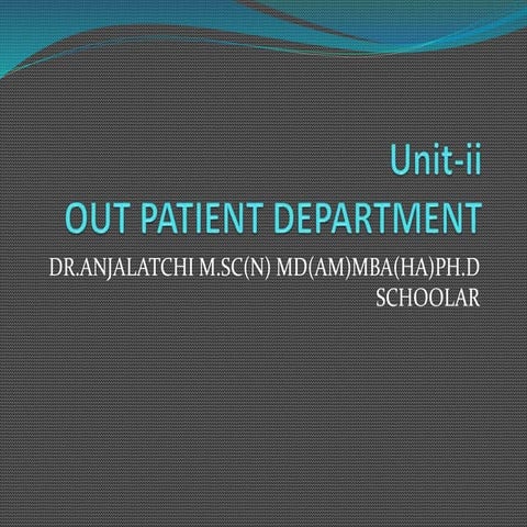 Unit ii opd services for mha ii semester