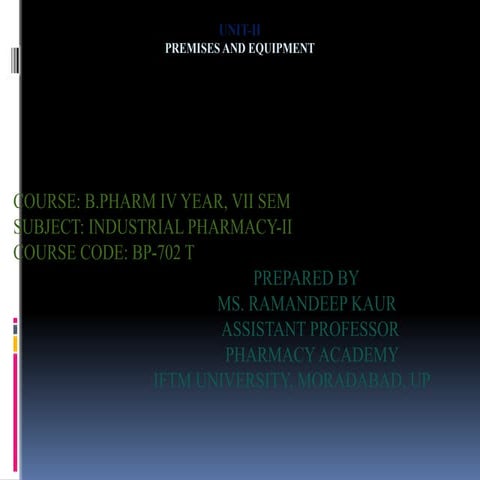 Industrial Pharmacy-II, UNIT-II Premises and Equipment