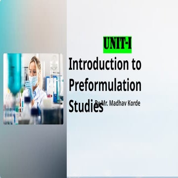 UNIT-I Preformulation.  INDUSTRAIL PHARMACY -1pptx