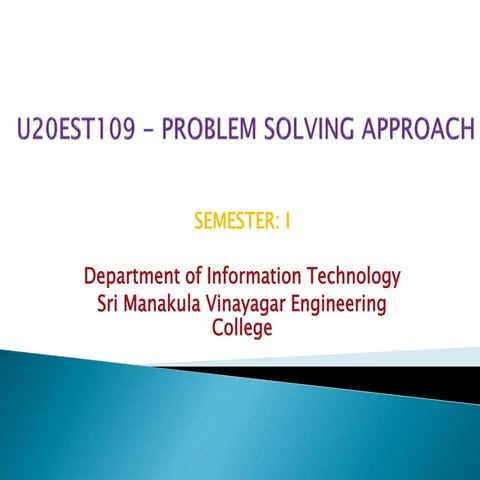 UNIT-I U20EST109 - PROBLEM SOLVING APPROACH - Copy (1).pptx
