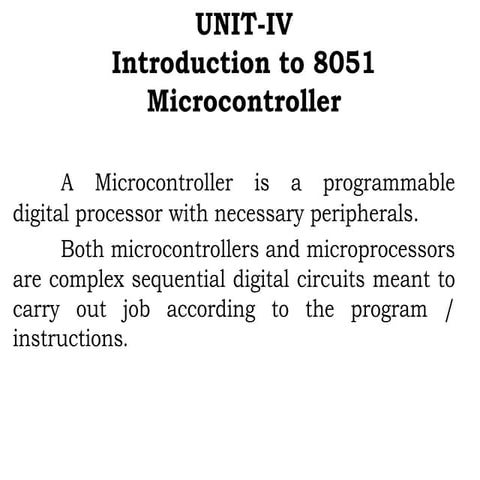 Unit iv introduction to 8051 microcontroller ppts | PPT