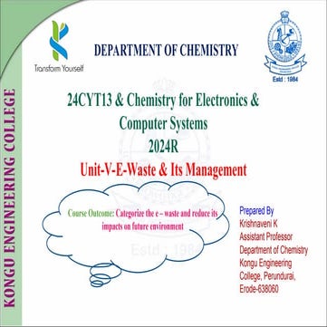 24CYT13 - Chemistry for Electronics and Computer Systems-Unit-V-E Waste & Its...