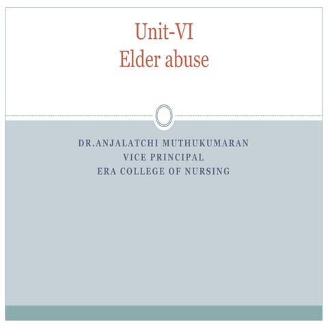 Unit vi elder abuse m.sc ii years chn