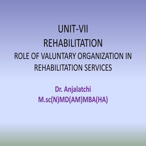 UNIT-VII ROLE OF VOLUNTARY ORGANIZATION IN REHABILITATION.pptx