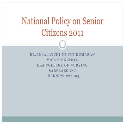Unit vi national policy on senior citizens 2011