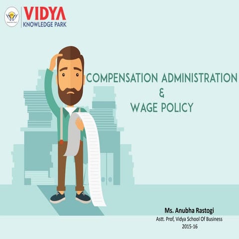 Compensation Administration & Wage Policy