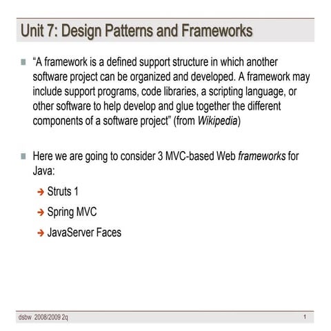 [DSBW Spring 2009] Unit 07: WebApp Design Patterns & Frameworks (3/3) | PPT