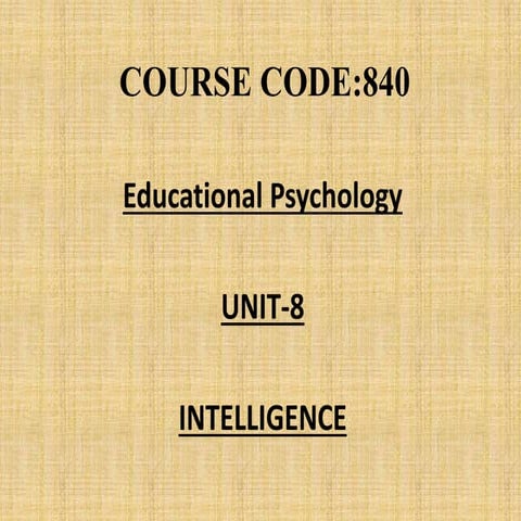 Unit 08 intelligence in educational psychology