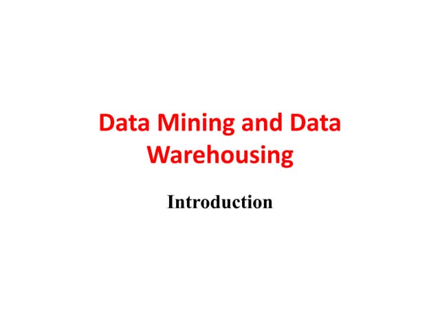 Introduction to Data Mining and Data Warehousing