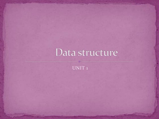 data structures and algorithms Unit 1