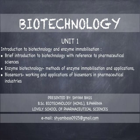 UNIT-1 Introduction to biotechnology and enzyme immobilisation Brief introduc...