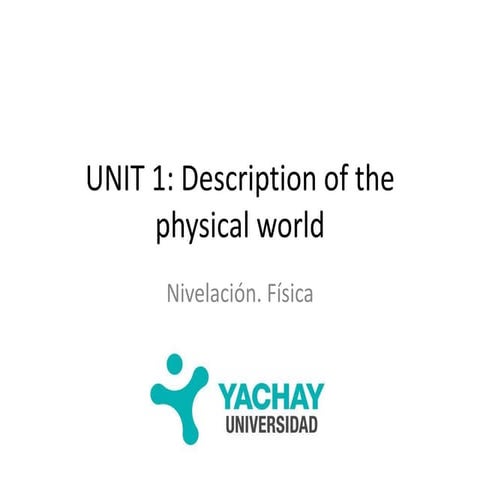 Unit 1: Description of the physical world