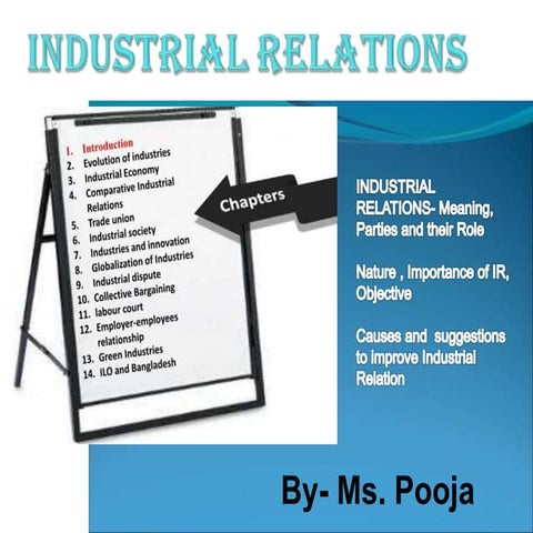 Industrial relations- Meaning,Objectives,Causes and Suggestions to Improve IR...