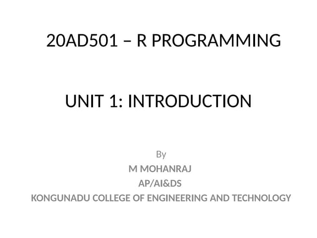 R PROGRAMMING INTRODUCTION AND FEATURES, | PPT