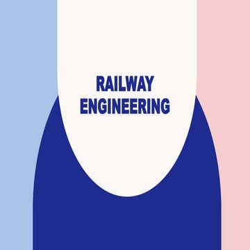 Railway Engineeringrailway Engineeringrailway Engineering Pptx
