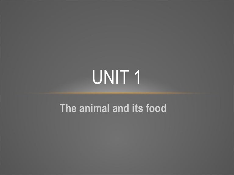 Unit 1 animal nutrition