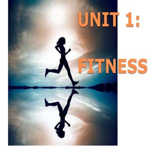 Unit 1 fitness 1