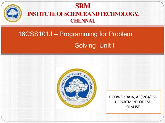18CSS101J PROGRAMMING FOR PROBLEM SOLVING