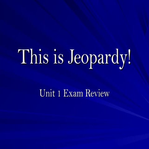 Unit 1   jeopardy - duke