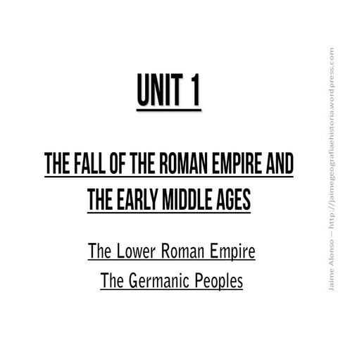Unit 1 - The Fall of the Roman Empire and the Germanic Peoples | PDF