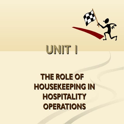 Unit 1   the role of housekeeping in hospitality operations
