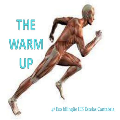 The warm - up
