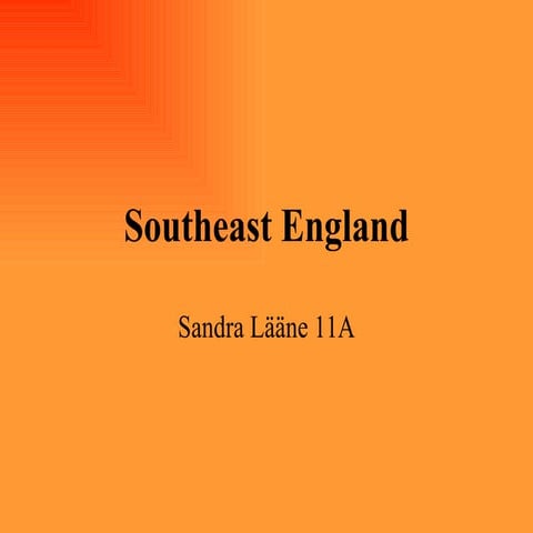 Unit 10: Southeast England