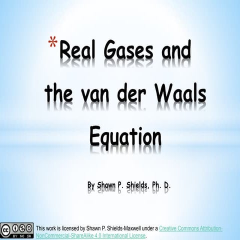 Chem II - Real Gases: Van der Waals  (Liquids and Solids)