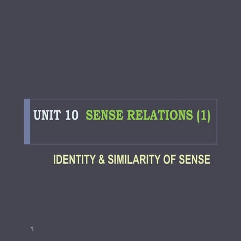 Unit 10  Sense Relations (1)