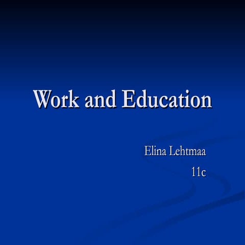 Unit 10: Work and Education
