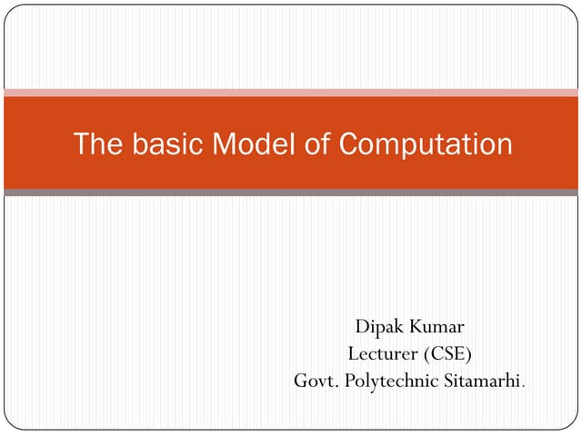The Basic Model of Computation