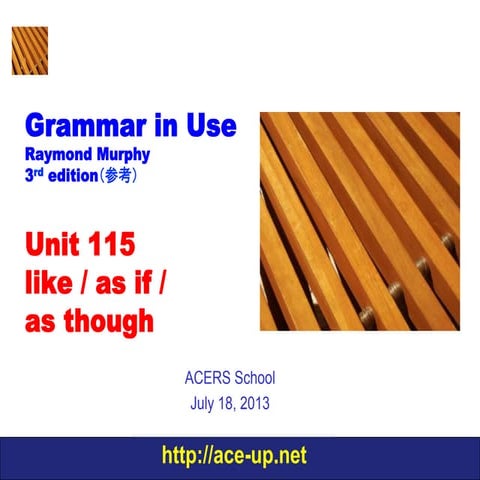 わかる中級英文法 Grammar in Use Unit 115 like, as if, as though | PDF