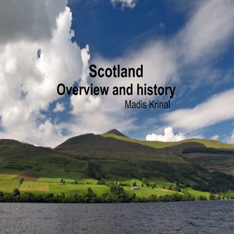 Unit 11: Scotland: Overview and History