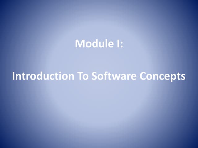 Introduction To Software Concepts Unit 1 & 2
