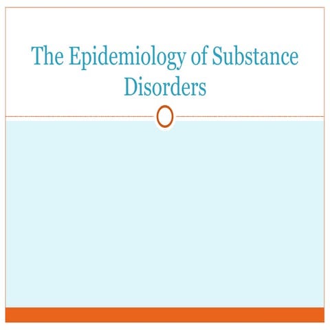 Unit 12 epidemiology substance abuse