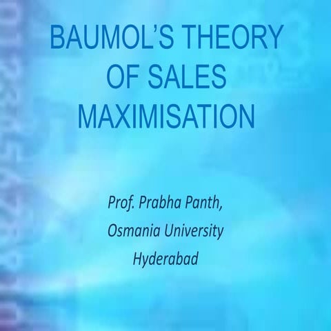 Baumol’s theory of sales maximisation 