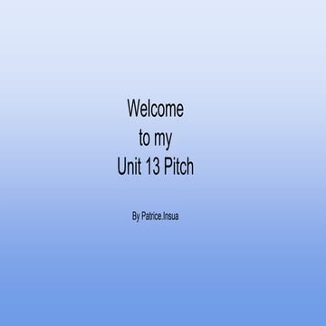 Unit 13: Pitch Presentation