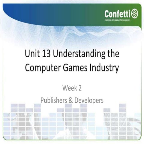 Understanding Computer Games Industry Week 2
