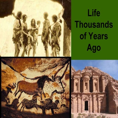 Life Thousands of Years Ago
