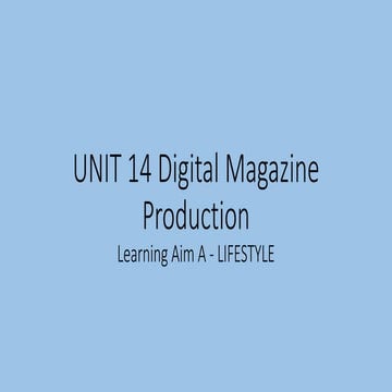Unit 14 digital magazine production 