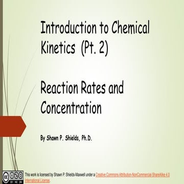 Chem 2 - Introduction to Chemical Kinetics II: Reaction Rates and Concentration