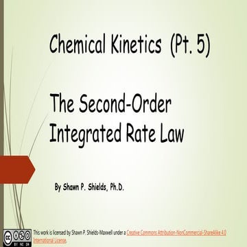 Chem 2 - Chemical Kinetics V: The Second-Order Integrated Rate Law