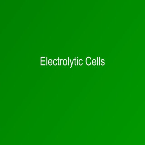 Unit14L04 Electrolytic Cells 2014a (1).ppt
