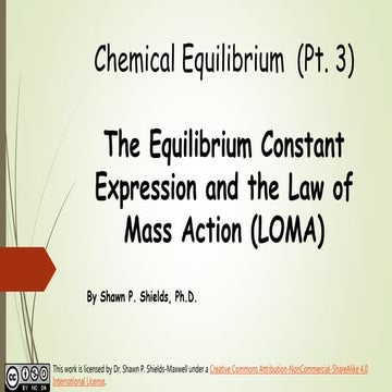 Chem 2 - Chemical Equilibrium III: The Equilibrium Constant Expression and th...